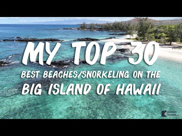 My Top 30 Best Beaches and Snorkeling Spots on the Big Island of Hawaii (Black Sand & Green Sand)