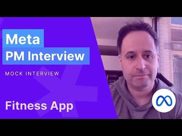 Meta Product Manager Mock Interview: Design a Fitness App