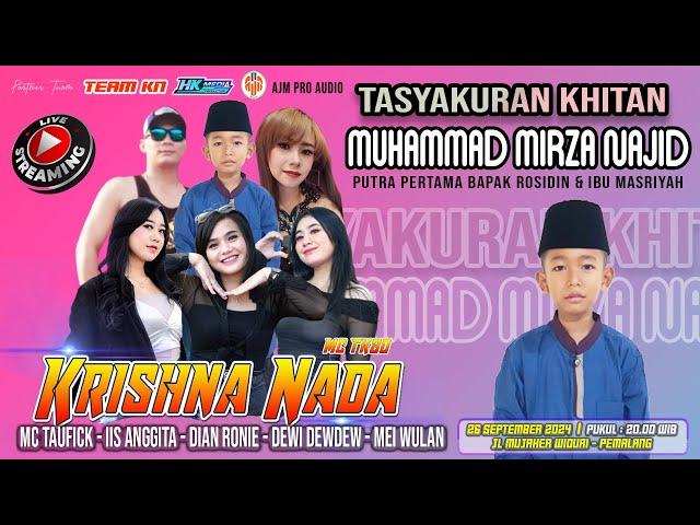 LIVE " Krishna Nada ::  Tasyakuran Khitan ananda Muhammad Mirza Najid   :: widuri 26 agustus 2024