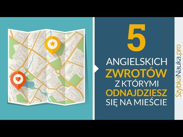 5 Angielskich Zwrotów - Znajdź się w Każdym MIEŚCIE Świata (Angielski w podróży cz. 3)