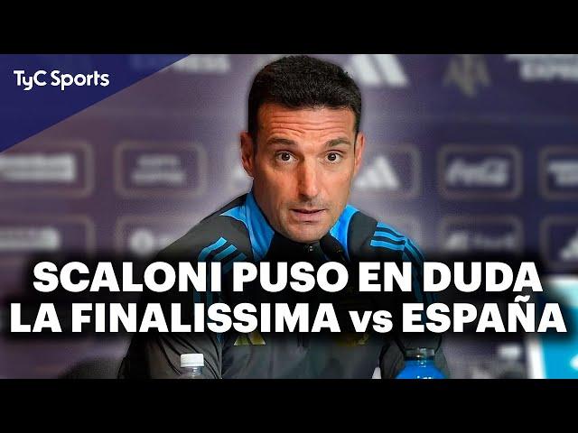 LIONEL SCALONI EN TyC SPORTS  "NO VEO FACTIBLE LA FINALISSIMA ENTRE ARGENTINA Y ESPAÑA"