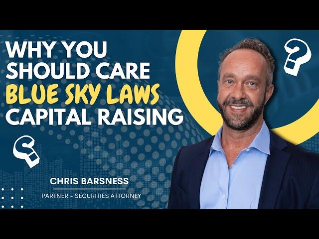 Do I need to worry about "Blue Sky" laws when raising capital? (Yes)