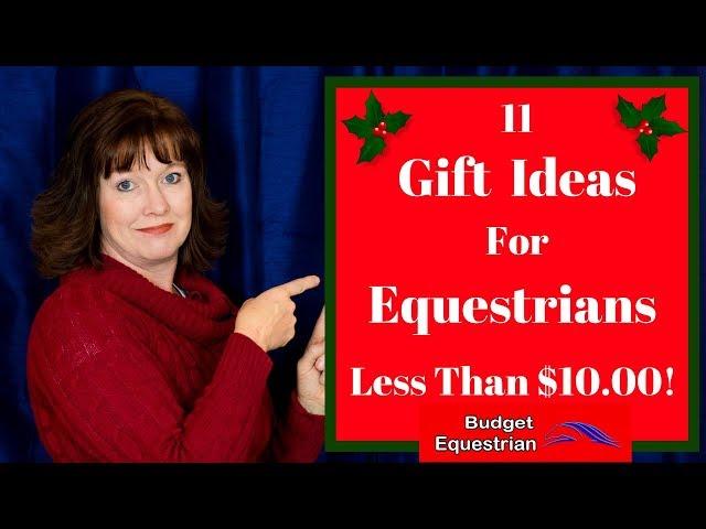 Affordable Gift Ideas For Equestrians  $10.00 Or Less!