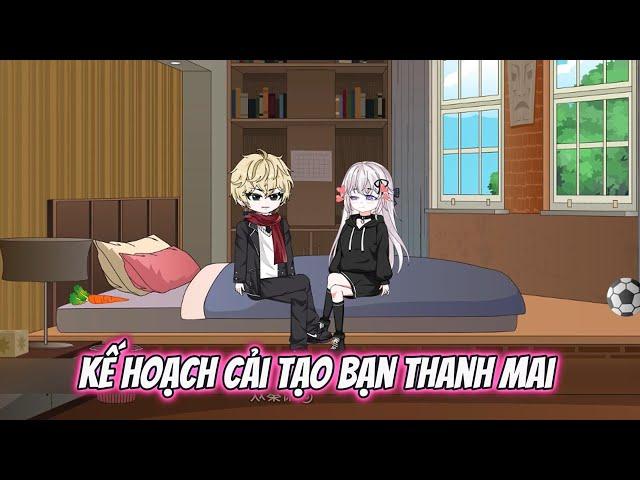 Full : Kế Hoạch Cải Tạo Bạn Thanh Mai - Tiểu Tam Sub