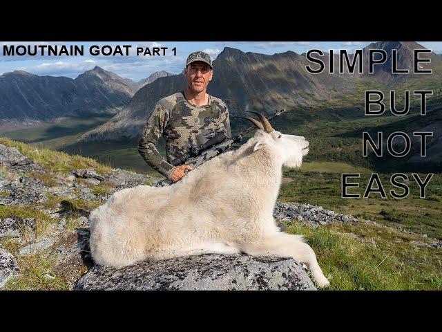 Simple but not Easy Mountain Goat Hunting  Part 1 I Greg McHale's Wild Yukon