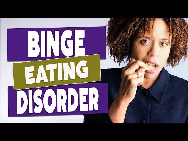 Binge Eating Disorder Triggers and Treatments