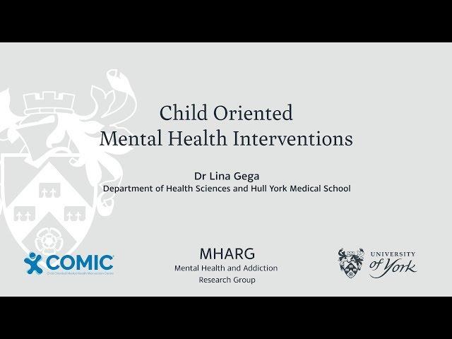 Child Oriented Mental Health Interventions