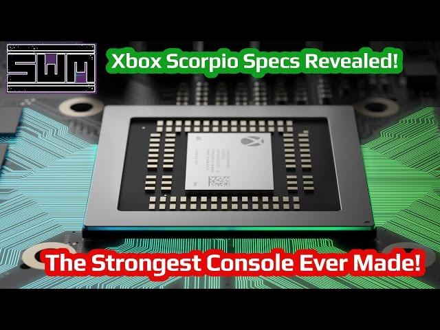 Xbox Scorpio Specs Revealed! The Strongest Console Ever Made!