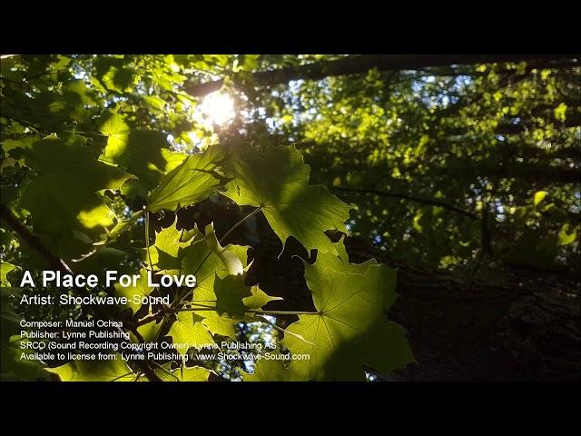 A Place For Love - Shockwave-Sound (Lynne Publishing)