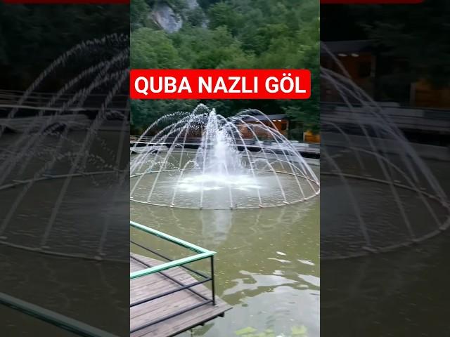 QUBA NAZLI GÖL İSTİRAHƏT MƏRKƏZİ  #vlog #keşfet #keşfetbeniöneçıkar #recreation #vlog #quba