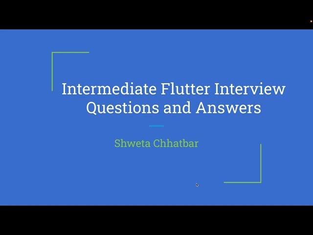 Top Flutter Interview Questions with Answers