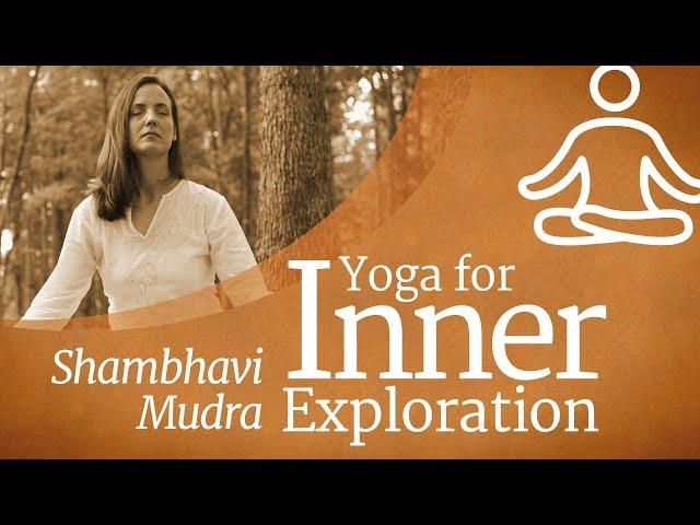 Yoga For Inner Exploration: Shambhavi Mudra - 5 mins #MeditateWithSadhguru