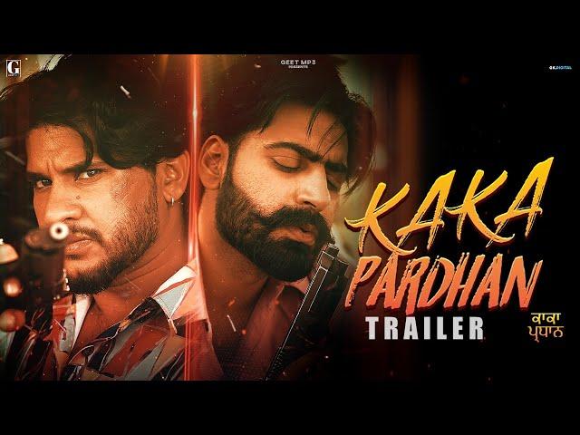 Kaka Pardhan : Vadda Grewal & Prince Bhullar (Trailer) Punjabi Movie | Geet MP3