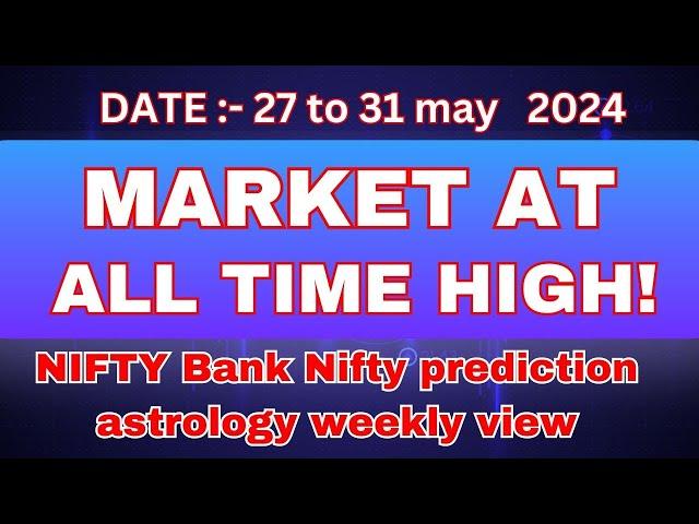 NIFTY BANK NIFTY, FIN NIFTY  WEEKLY PREDICTION, ASTROLOGY VIEW