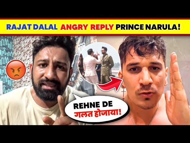 OMG! Rajat Dalal LAST WARNING TO Prince Narula| Elvish Yadav Vs Prince Narula | Rajat Dalal Fight