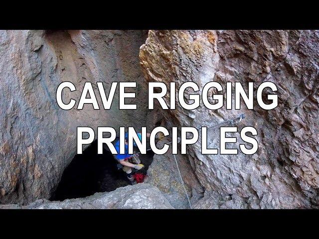 Rigging for Caving - Overview and General Principles