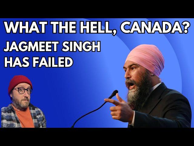 Jagmeet Singh Has Failed