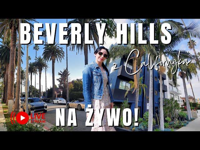  USA - NA ŻYWO! Beverly Hills - spacer i pogawędki z widzami!