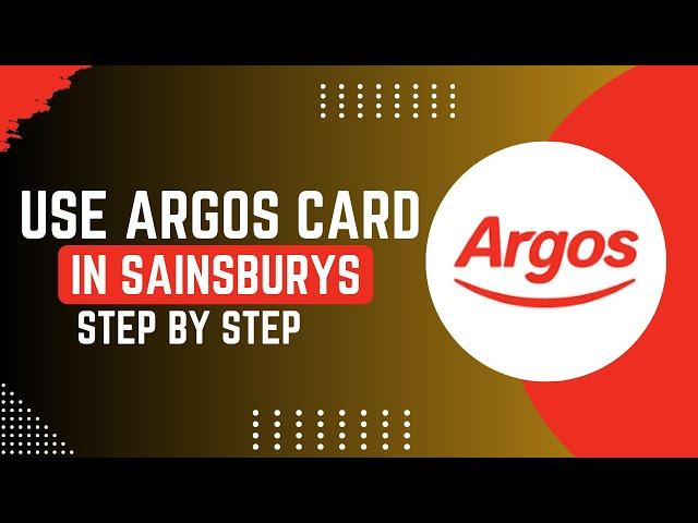 How To Use Argos Card In Sainsburys !