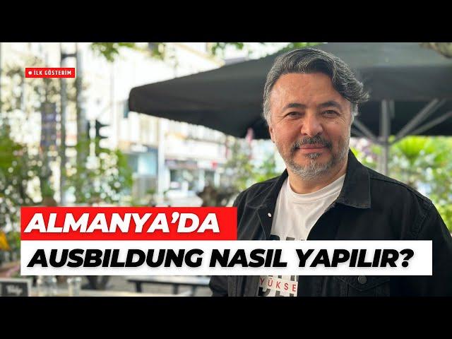 ALMANYA'DA AUSBILDUNG EĞİTİM NASIL ALINIR? NE YAPMAK GEREKİR?