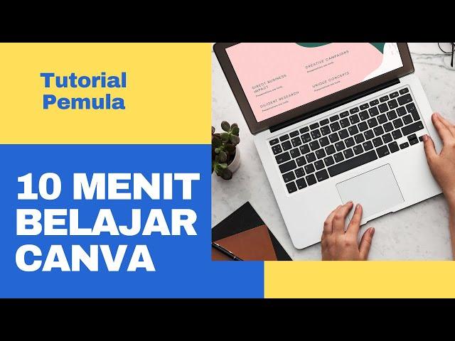 10 Menit Belajar Canva - Tutorial Canva Untuk Pemula