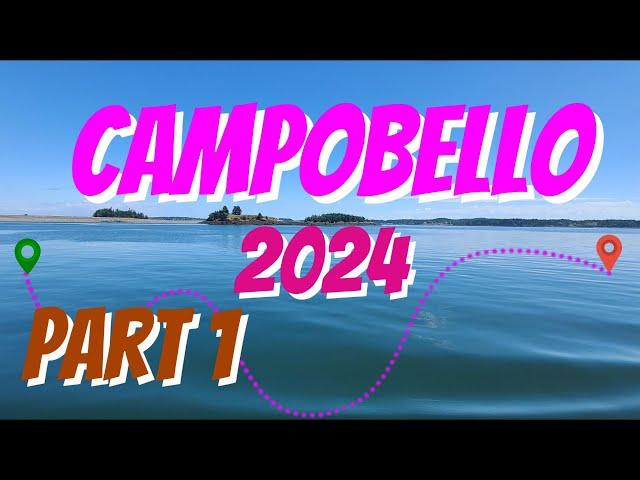 Campobello 2024 Part 1. The Journey There.