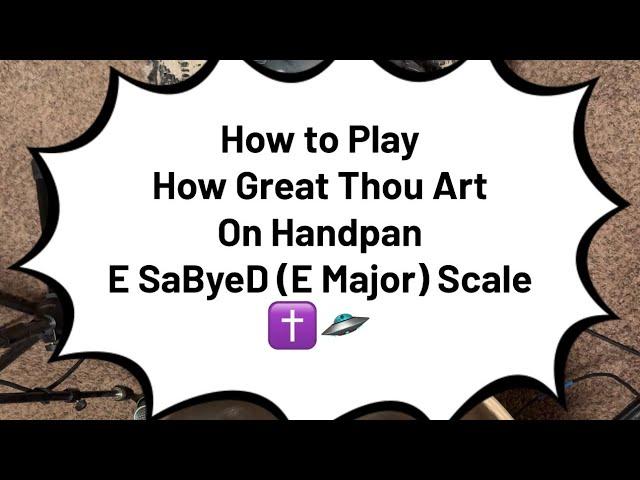 How to Play How Great Thou Art Handpan Tutorial with Handpan Dan ️