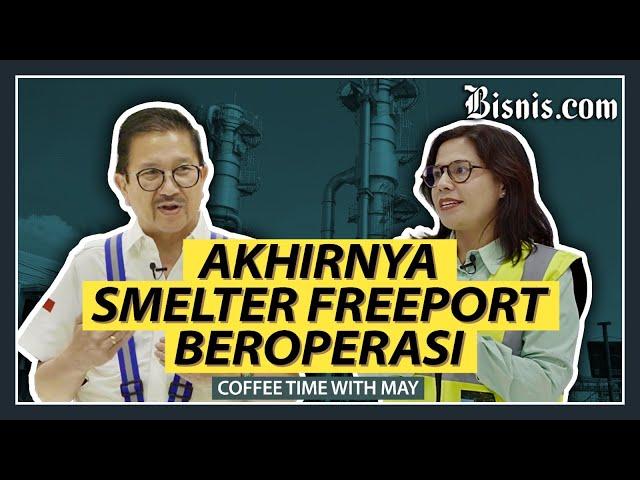 Menengok Dapur Smelter Freeport di Gresik Ft Tony Wenas