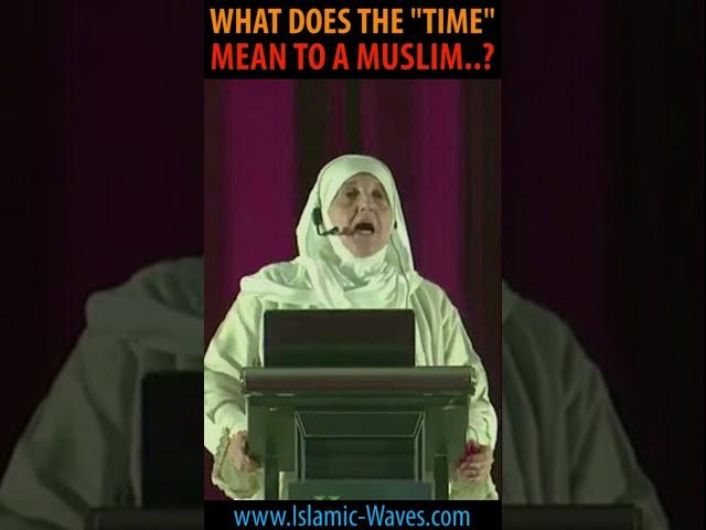 What "TIME" Means To A Muslim | Dr Haifaa Younis