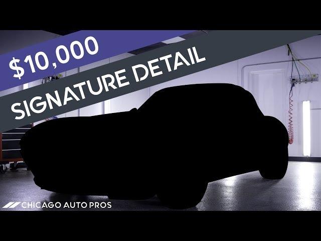 The $10,000 Detail – Ultimate Enthusiast Car Detailing