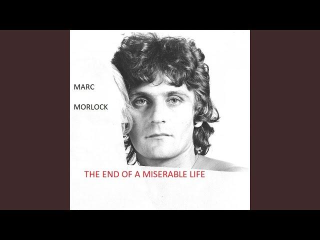 The End of a Miserable Life