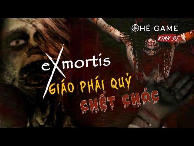 TÓM TẮT GIẢI THÍCH | Exmortis 1&2 | Phê Game Kinh Dị