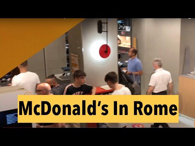 What McDonald’s Is Like In Rome Italy. And McCafe.