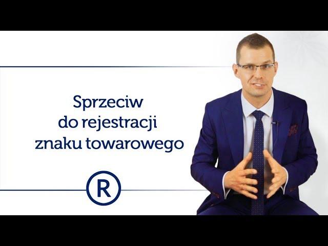 Sprzeciw do rejestracji znaku towarowego.  Prawna ochrona marki odc 25. - Mikołaj Lech