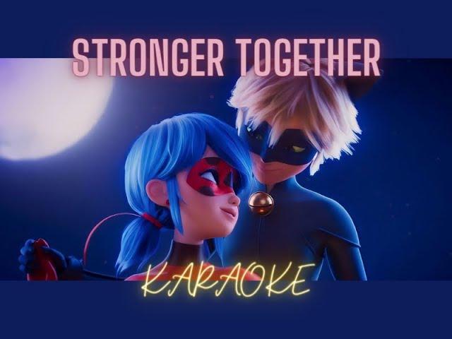 STRONGER TOGETHER · KARAOKE ‍⬛