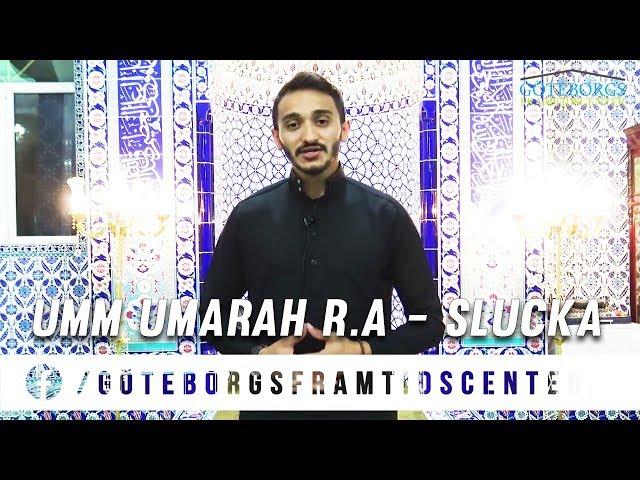 Umm Umarah R.A - Slucka Taro Sahabiyat