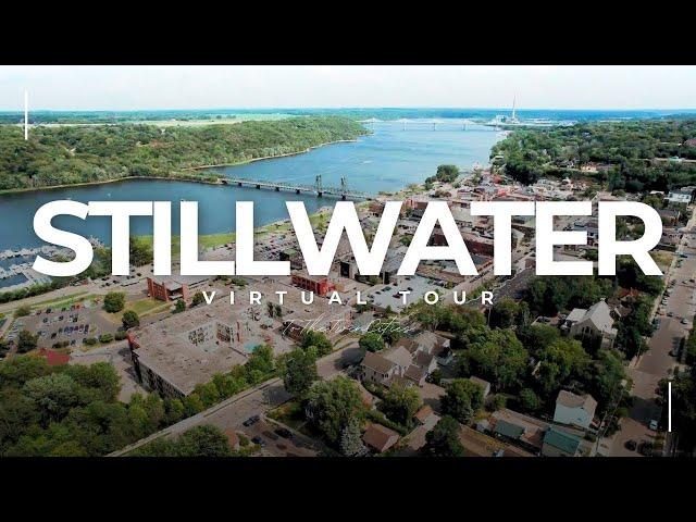 Virtual Tour of STILLWATER MN | Small Towns in Minnesota