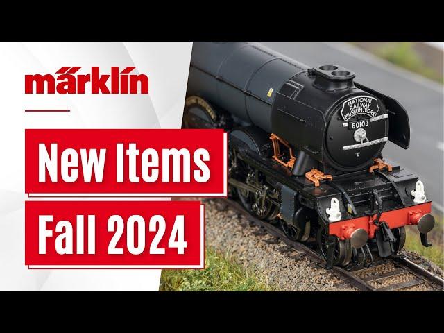 Märklin New Products Fall 2024 / Model Railroad News by Märklin, Trix, Minitrix and LGB