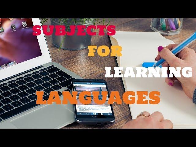 Subjects To Write About For Foreign Languages (FOR ALL LEVELS)