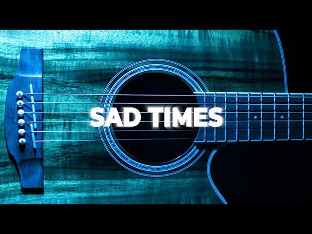 [FREE] Acoustic Guitar Type Beat "Sad Times" (Trap Rock / Country Rap Instrumental 2021)