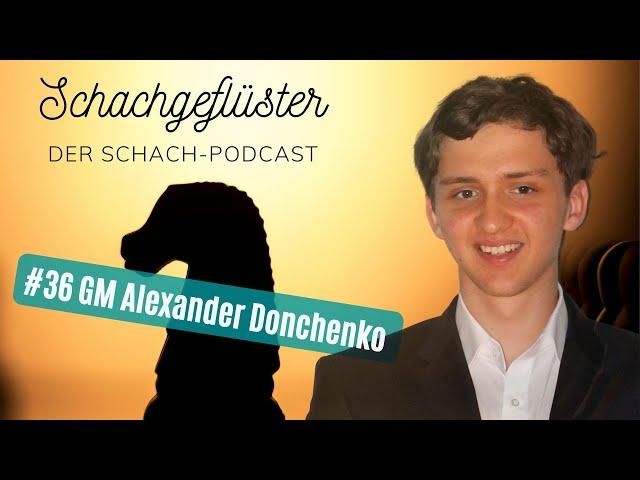 Der König der Schachprinzen | GM Alexander Donchenko