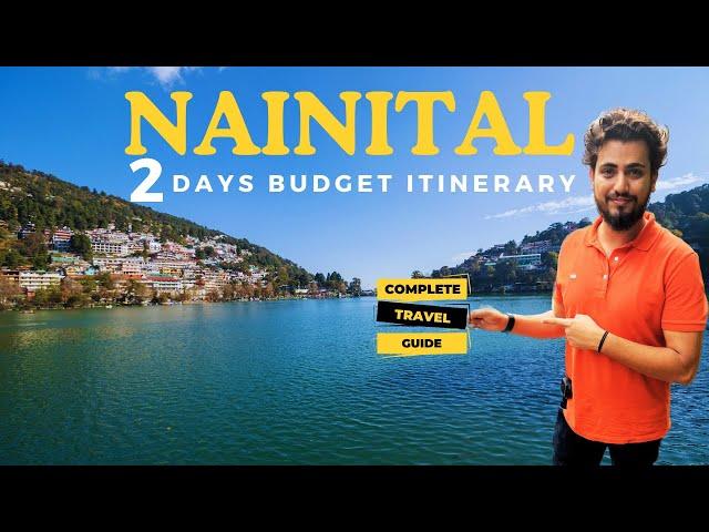 Nainital 2 Days Budget Itinerary | Nainital Complete Travel Guide |Top 10 Places to Visit |