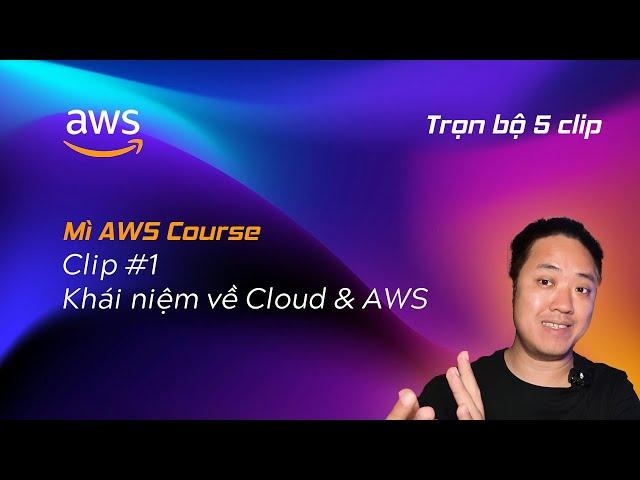 Clip 1 - Basics of Cloud and AWS - AWS Noodles - AI Noodles