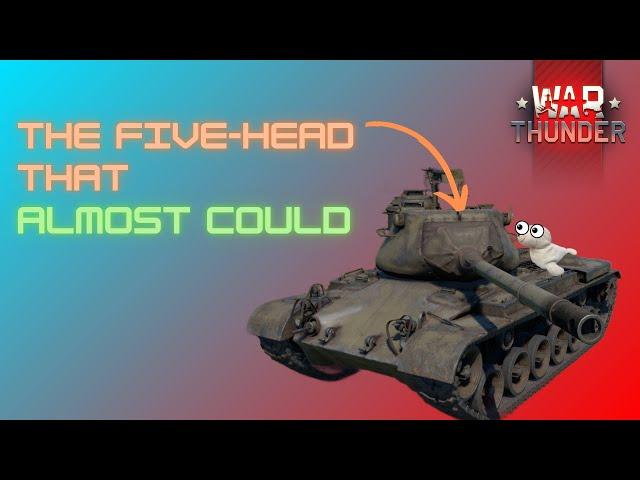 The Forehead That Almost Went NUCLEAR | M47 in War Thunder