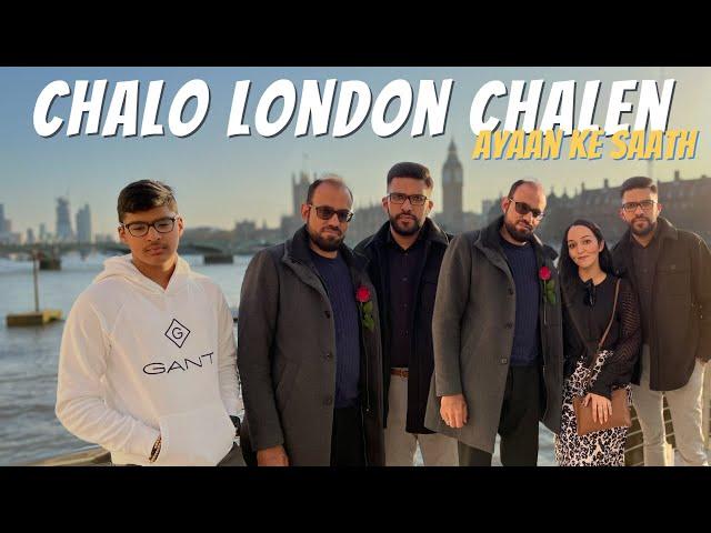 Chalo London Chalen | Ayaan Ke Sath | Mansoor Elahi Vlogs