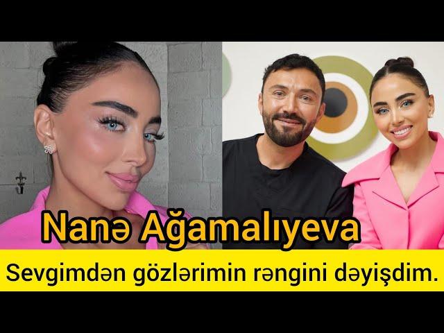 Nanə Ağamalıyeva.Sevgimdən gözlərimin rəngini dəyişdim