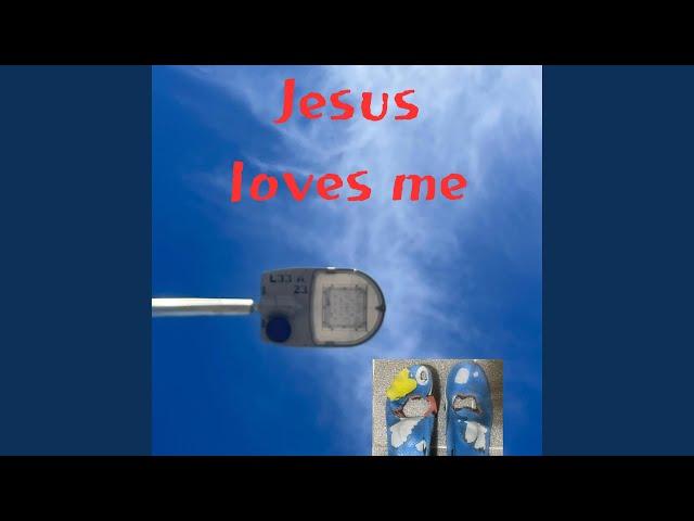 Jesus Loves Me
