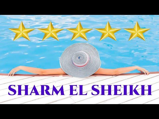 Top 4 Luxury Hotels in Sharm El Sheikh  تجربة فنادق الأغنياء