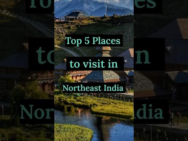 Top 5 Places to visit in Northeast India  || #travel #tourism #youtubeshorts #shorts #viralshort