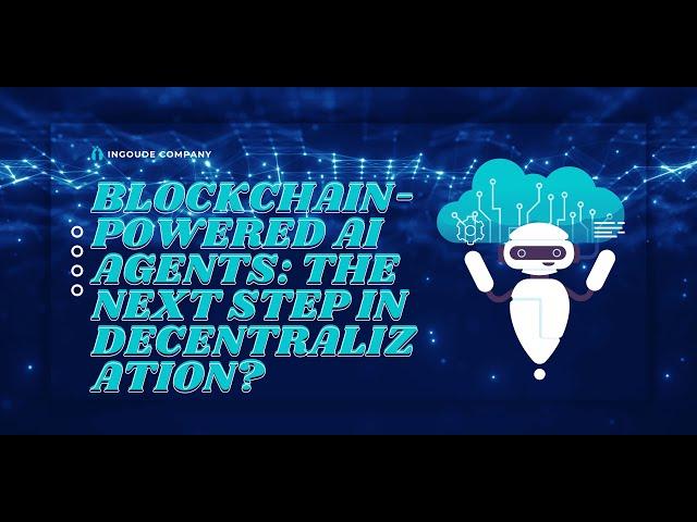 ️ Blockchain-Powered AI Agents: The Next Step in Decentralization? 